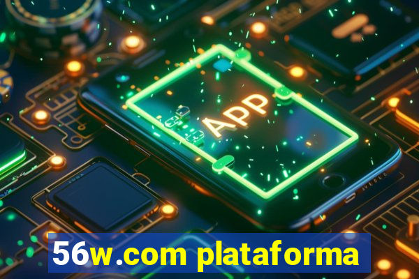 56w.com plataforma